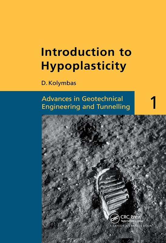 Introduction to Hypoplasticity: Advances in Geotechnical Engineering and Tunnelling 1