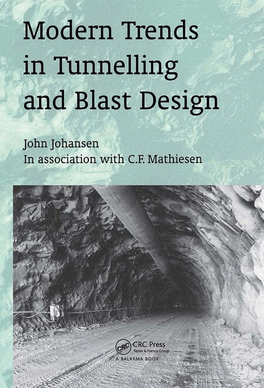 CRC Press - Modern Trends in Tunnelling and Blast Design
