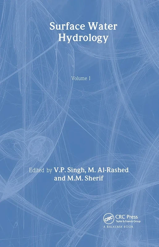 Surface Water Hydrology: Volume 1 of the Proceedings of the International Conference on Water Resources Management in Arid Regions, Kuwait, March 2002