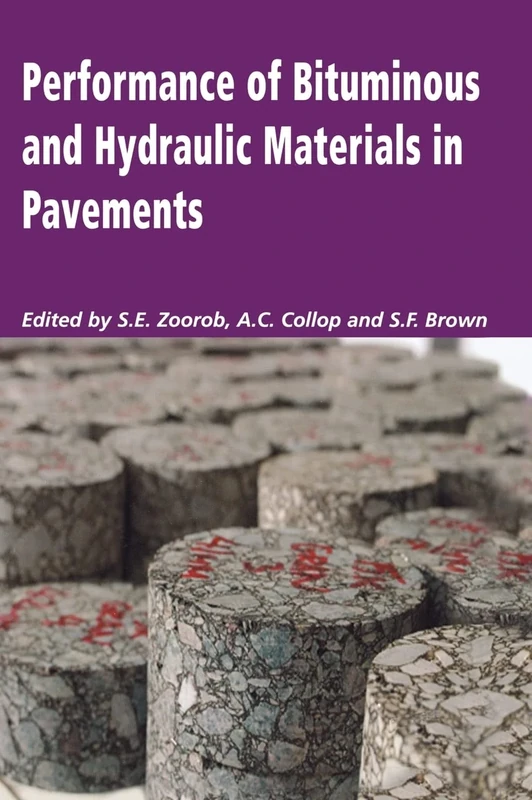 Performance of Bituminous and Hydraulic Materials in Pavements: Proceedings of the Fourth European Symposium, Bitmat4, Nottingham, UK, 11-12 April 2002
