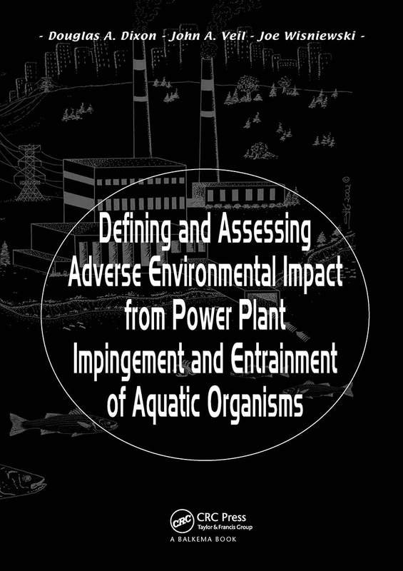 Defining and Assessing Adverse Environmental Impact from Power Plant Impingement and Entrainment of Aquatic Organisms: Symposium in Conjunction with ... Society, 2001, in Phoenix, Arizona, USA - Image 1
