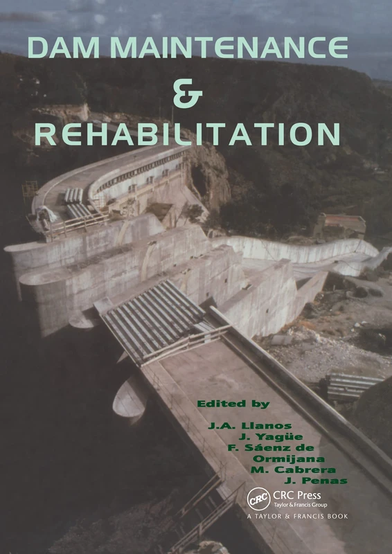 Dam Maintenance and Rehabilitation: Proceedings of the International Congress on Conservation and Rehabilitation of Dams, Madrid, 11-13 November 2002