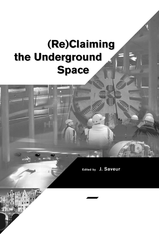 Reclaiming The Underground Space - Volume 2: Proceedings of the ITA World Tunneling Congress, Amsterdam 2003.