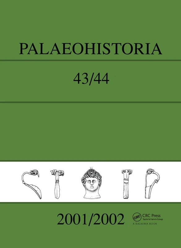 Palaeohistoria 43-44 (2001-2002): Institute of Archaeology, Groningen, the Netherlands