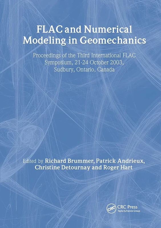 FLAC and Numerical Modeling in Geomechanics 2003: Proceedings of the 3rd International FLAC Symposium, Sudbury, Canada, 22-24 October 2003