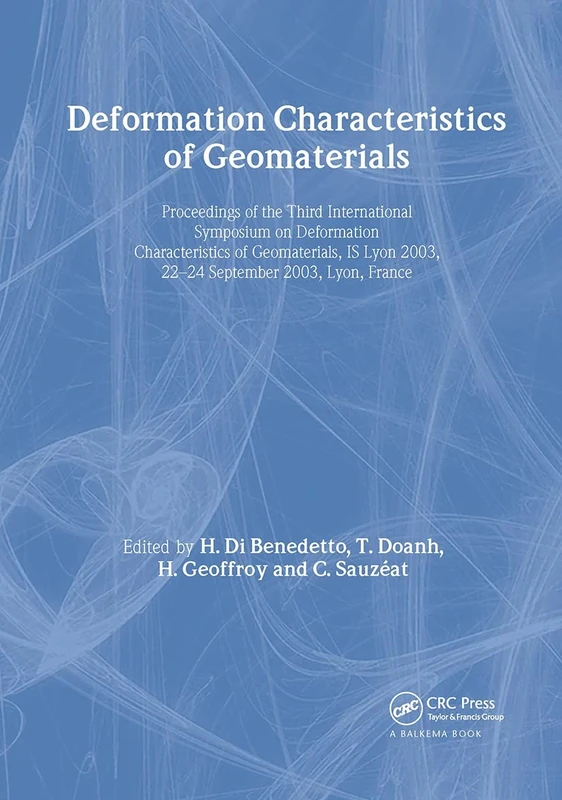 Deformation Characteristics of Geomaterials / Comportement Des Sols Et Des Roches Tendres