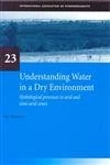 Understanding Water in a Dry Environment: IAH International Contributions to Hydrogeology 23