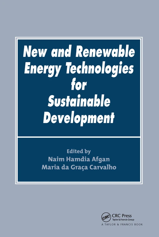 New and Renewable Energy Technologies for Sustainable Development: Proceedings of the Conference on New and Renewable Energy Technologies for ... June 2002, Ponta Delgada, Azores, Portugal