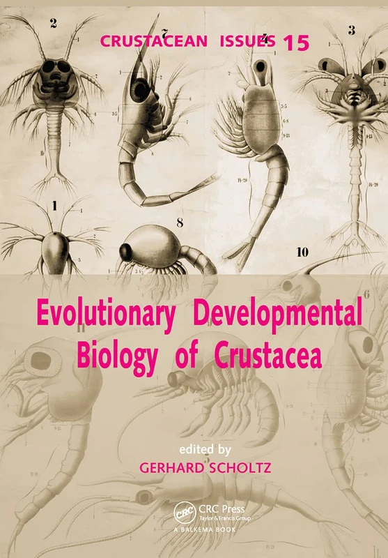 Evolutionary Developmental Biology of Crustacea (Advances in Crustacean Research)