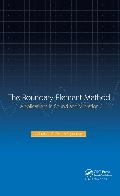 The Boundary Element Method: Applications in Sound and Vibration - Image 1