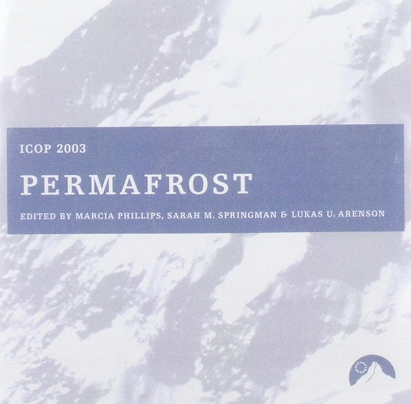 Permafrost: Proceedings of the 8th International Conference on Permafrost 2003
