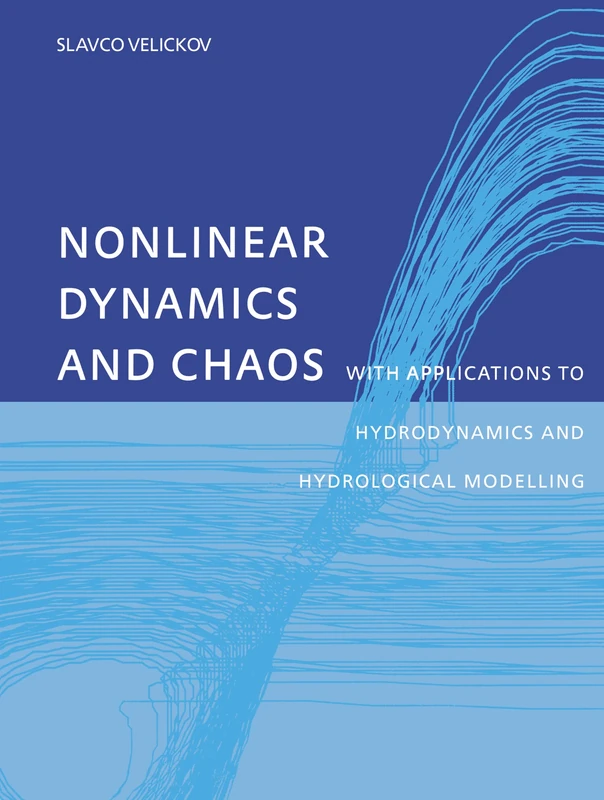 Nonlinear Dynamics and Chaos with Applications to Hydrodynamics and Hydrological Modelling