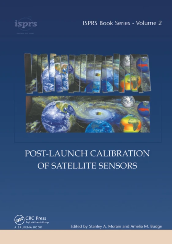 CRC Press Post-Launch Calibration of Satellite Sensors Book - Image 1