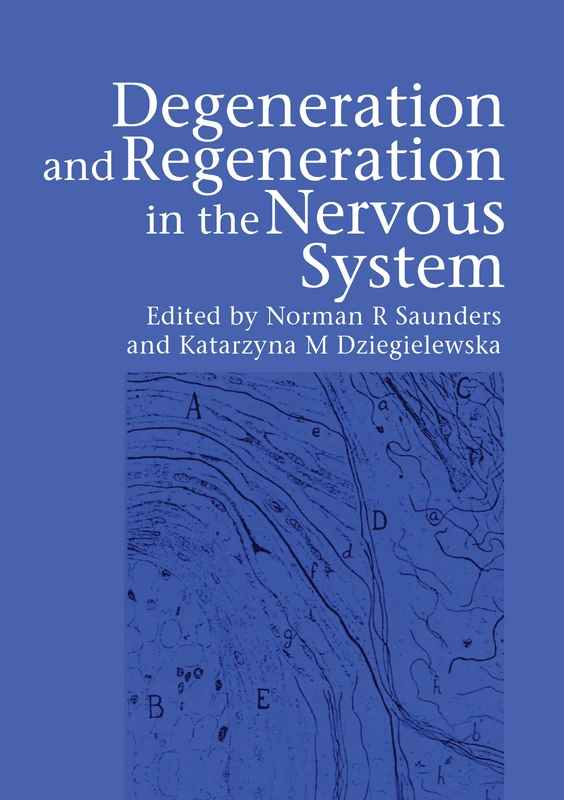 CRC Press - Degeneration and Regeneration in the Nervous System