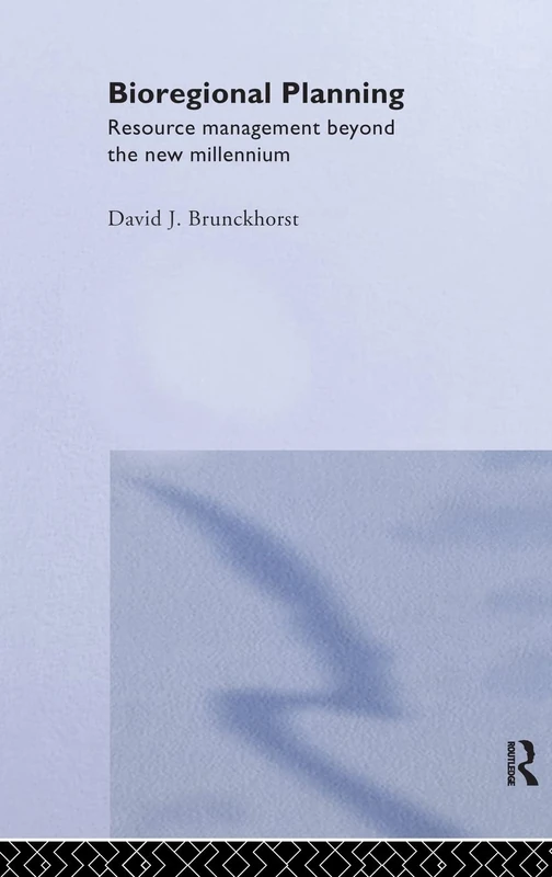 Routledge Bioregional Planning: Resource Management Guide