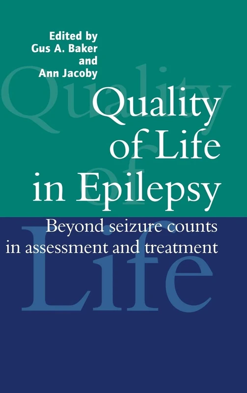 Quality of Life in Epilepsy: Beyond Seizure Counts in Assessment and Treatment