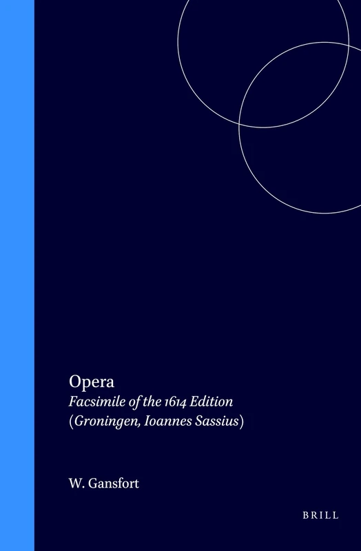 Opera. Groningen, 1614. (Monumenta Humanistica Belgica): Facsimile of the Edition Groningen 1614: 1 - Image 1