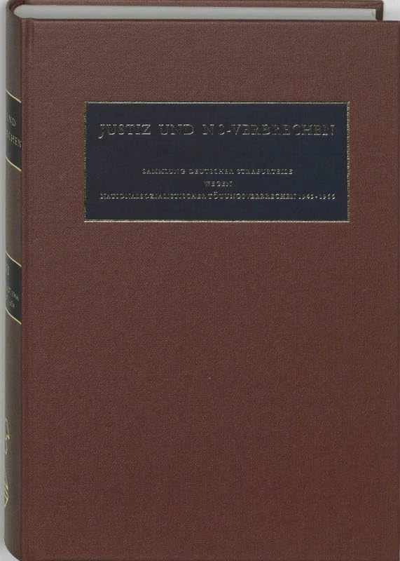 Justiz und NS-Verbrechen: Sammlung Deutscher Strafurteile Wegen Nationalsozialistischer Totungsverbrechen 1945-1966: No. 23