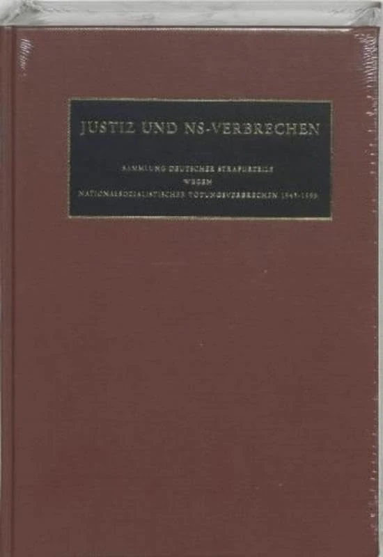 Justiz und NS-Verbrechen: Sammlung Deutscher Strafurteile Wegen Nationalsozialistischer Totungsverbrechen 1945-1966: No. 24