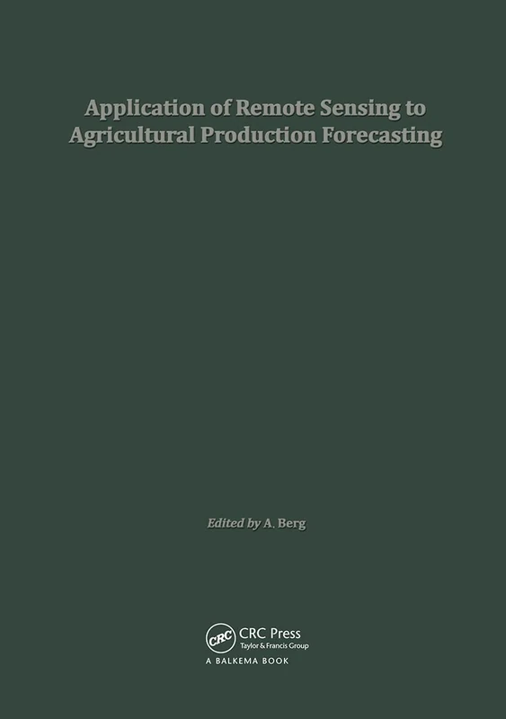 Application of Remote Sensing to Agricultural Production Forecasting: Proceedings of a seminar held at the Joint Research Centre of the Commission of the European Communities, Ispra, Italy - Image 1