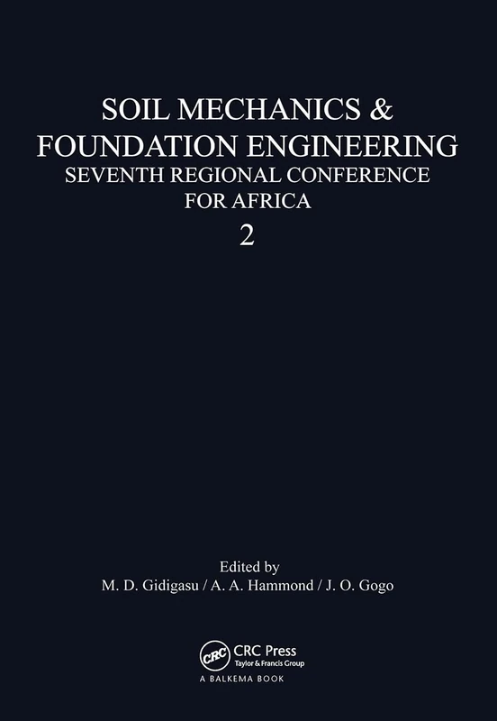 Soil Mechanics Foundation Engineering Seventh Regional Conference for Africa: Volume 2