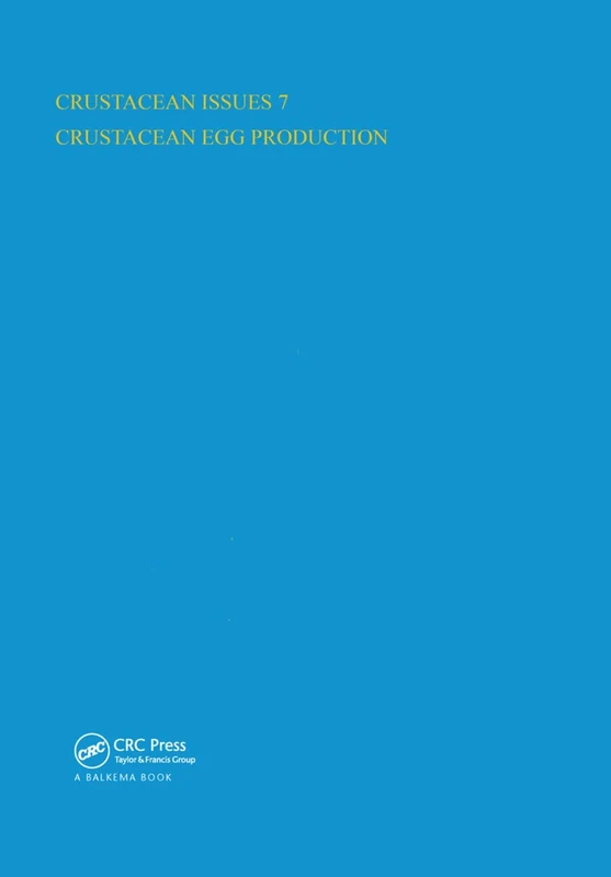 Crustacean Egg Production (Advances in Crustacean Research)