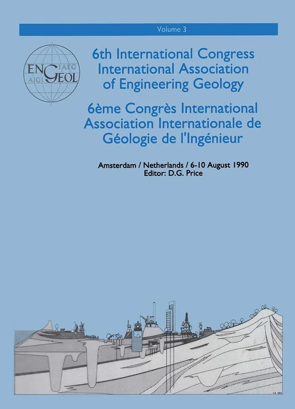 6th international congress International Association of Engineering Geology, volume 3: Proceedings / Comptes-rendus, Amsterdam, Netherlands, 6-10 August 1990