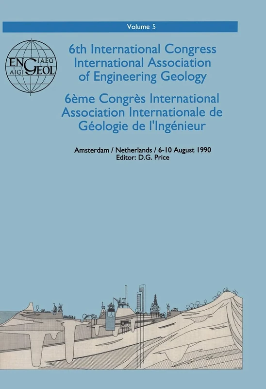 6th International Congress International Association Of Engineering Geology Volume 5: v. 5
