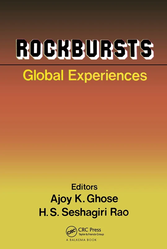 CRC Press Rockbursts - Global Experiences Scientific Papers