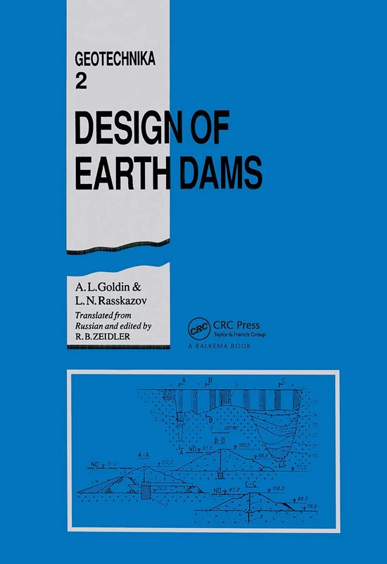 Design of Earth Dams: Geotechnika 2 - Selected Translations of Russian Geotechnical Literature