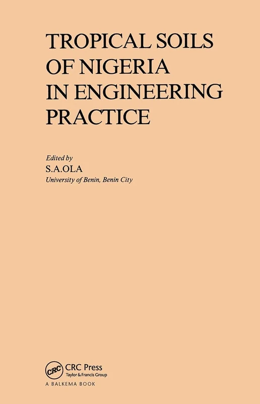 Tropical Soils of Nigeria in Engineering Practice
