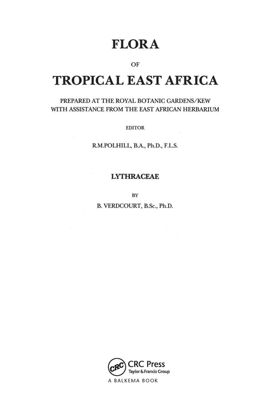 Flora of Tropical East Africa - Lythraceae (1994): Prepared at the Royal Botanic Gardens/Kew with Assistance from the East African Herbarium