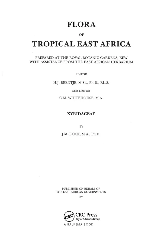 Flora of Tropical East Africa - Xyridaceae (1999): Prepared at the Royal Botanic Gardens, Kew with Assistance from the East African Herbarium