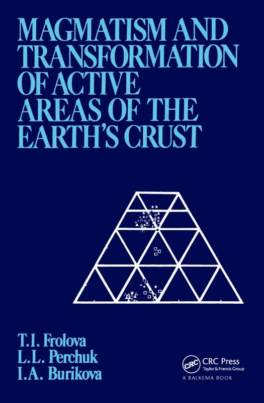 Magmatism and Transformation of Active Areas of the Earth's Crust: 94 (Russian Translations Series)