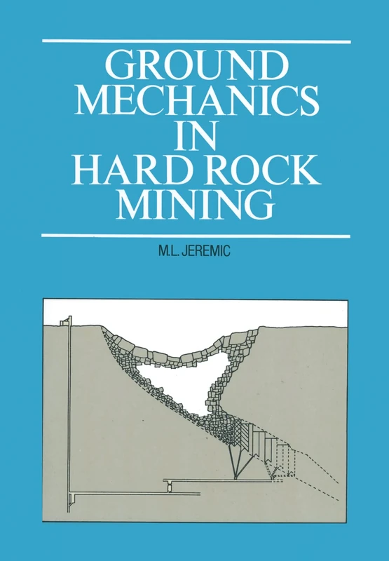 Ground Mechanics in Hard Rock Mining