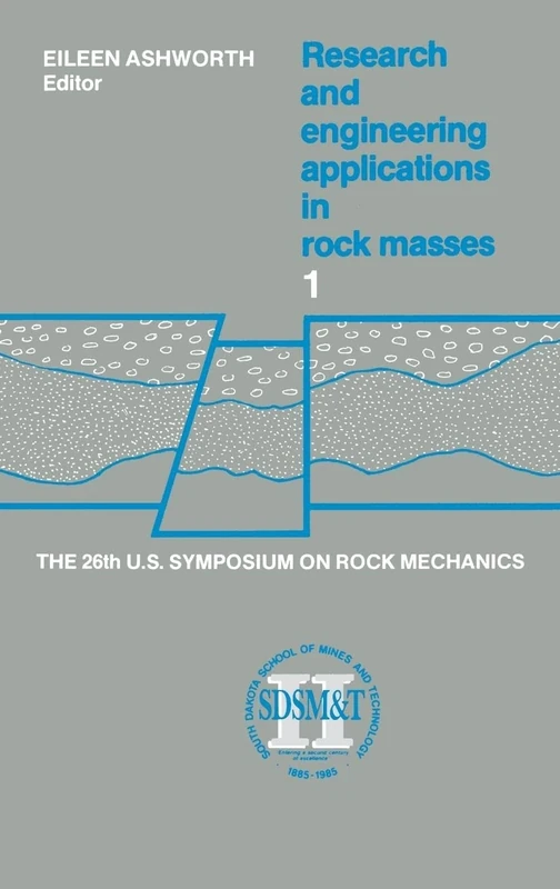 Proceedings of the 26th US Symposium on Rock Mechanics: Proceedings of the 26th US Symposium on Rock Mechanics: 1