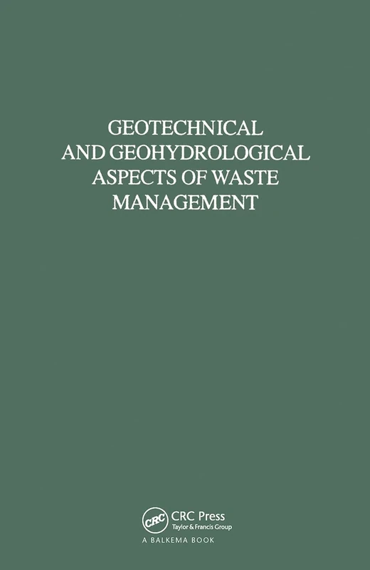 Geotechnical and Geohydrological Aspects of Waste Management: Proceedings of Eighth Symposium