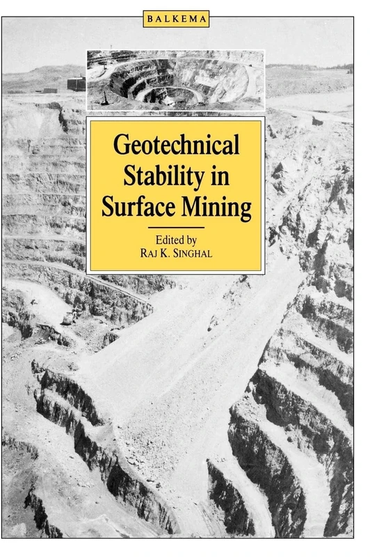 Geotechnical Stability in Surface Mining: Proceedings of the International Symposium on Geotechnical Stability in Surface Mining, Calgary, 6-7 November 1986