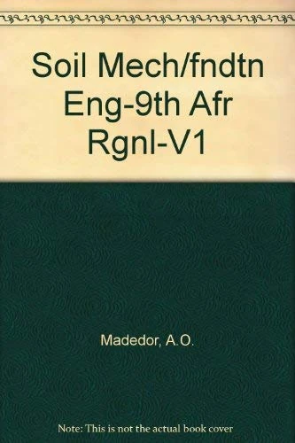 Soil Mechanics and Foundation Engineering : Ninth Regional Conference for Africa, Volume 1: Proceedings of the Ninth Regional Conference for Africa on ... Foundation Engineering, Lagos, September 1987