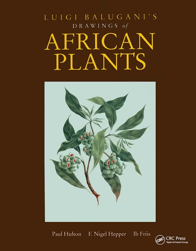 Luigi Balugani's Drawings of African Plants: From the Collection Made by James Bruce of Kinnard on His Travels to Discover the Source of the Nile 1767-1773 - Image 1