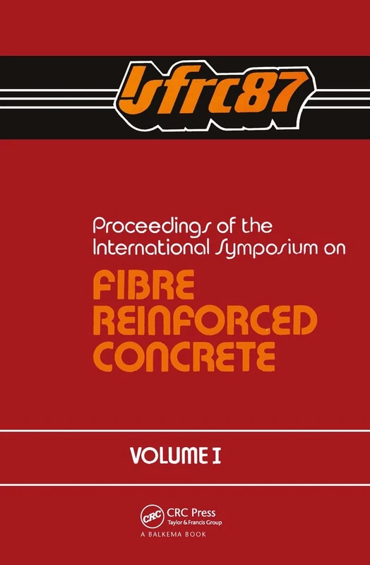 Proceedings of the International Symposium on Fibre Reinforced Concrete. Volume 1