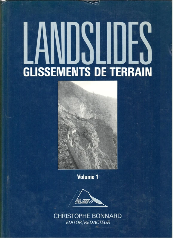 Landslides / Glissements - Vol: 3 vols (Landslides: Proceedings of the Fifth International Symposium on Landslides Comptes Rendus Du Cinquieme Symposium International Sur Les Glissements D)