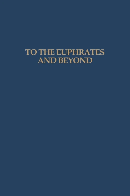 To the Euphrates and Beyond: Archaeological Studies in Honour of Maurits N van Loon - Image 1