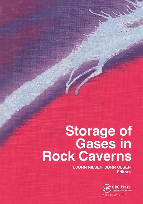 Storage of Gases in Rock Caverns: Proceedings of the International Conference on Storage of Gases in Rock Caverns/Trondheim/26-28 June 1989