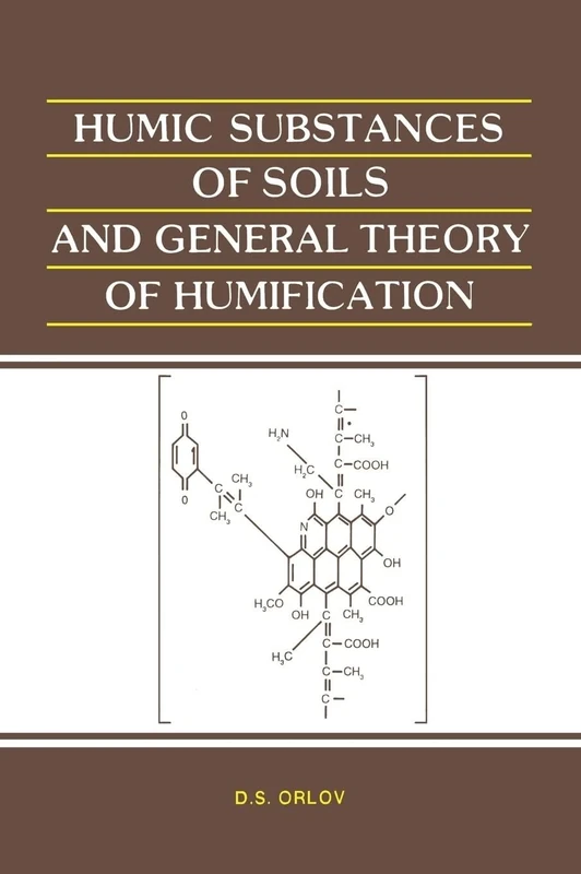Humic Substances of Soils and General Theory of Humification: 111 (Russian Translations Series)