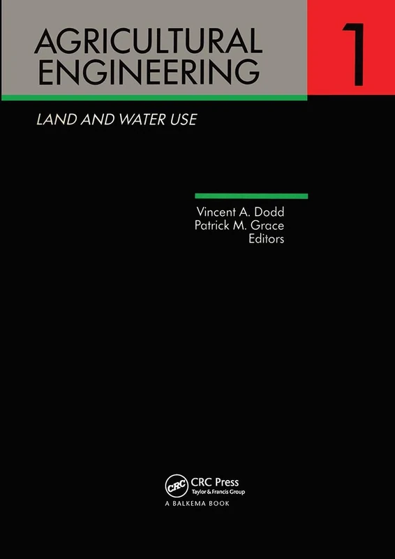Agricultural Engineering Volume 1: Land and Water Use: Proceedings of the Eleventh International Congress on Agricultural Engineering, Dublin, 4-8 September 1989