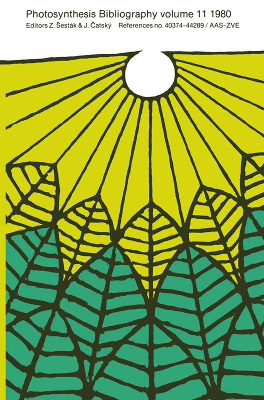 Photosynthesis Bibliography: References no. 40374–44289 / AAS-ZVE: 11