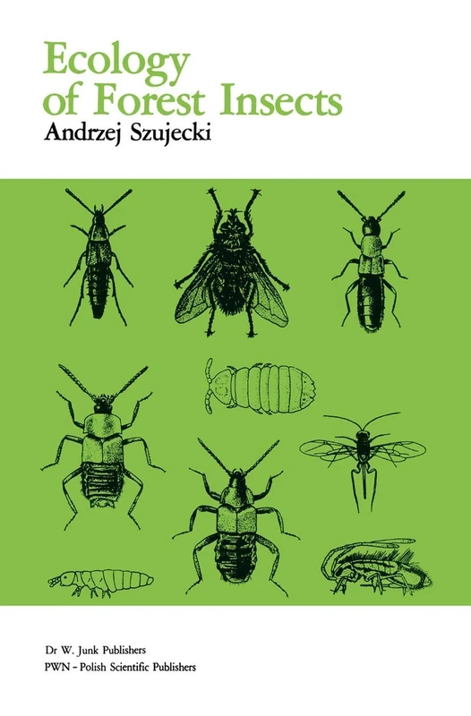 Ecology Of Forest Insects: 26 (Series Entomologica, 26)