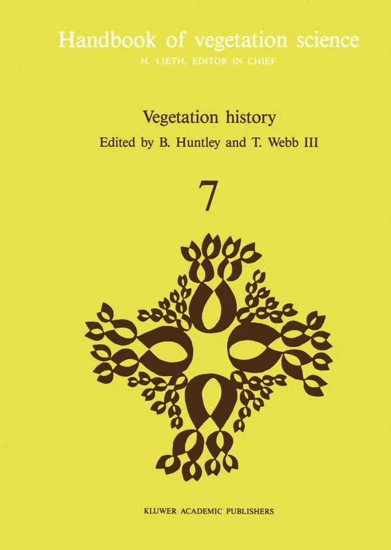 Vegetation history: 7 (Handbook of Vegetation Science, 7)
