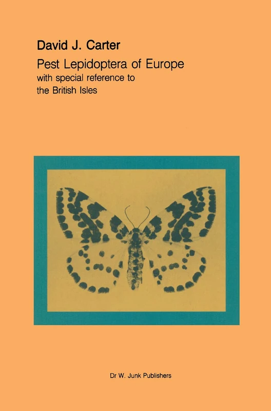 Pest Lepidoptera of Europe: With Special Reference to the British Isles: 31 (Series Entomologica, 31)